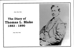 The Diary of Thomas L. Blake, 1883 - 1890