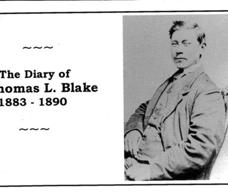 The Diary of Thomas L. Blake, 1883 - 1890