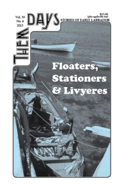 Vol. 39., No. 4: Floaters, Stationers & Livyeres: The Labrador Fishery in Them Days
